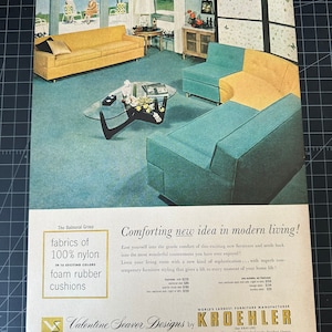 May include: An advertisement for mid-century modern furniture. The image showcases a living room with a yellow sofa, teal sectional, and a glass coffee table. The ad text highlights nylon fabrics and foam rubber cushions.