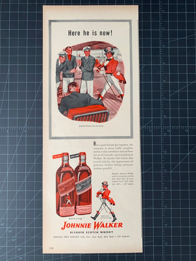 May include: Two bottles of Johnnie Walker Black Label Scotch Whisky, one with a red label and one with a black label. The bottles are on a white background with a red and white illustration of a man in a red coat and black pants holding a walking stick. The text "Both 86.5 Proof" is printed below the bottles. The text "Johnnie Walker Blended Scotch Whisky" is printed below the illustration. The text "Canada Dry Ginger Ale, Inc., New York, New York - Sole Importer" is printed below the whisky name.