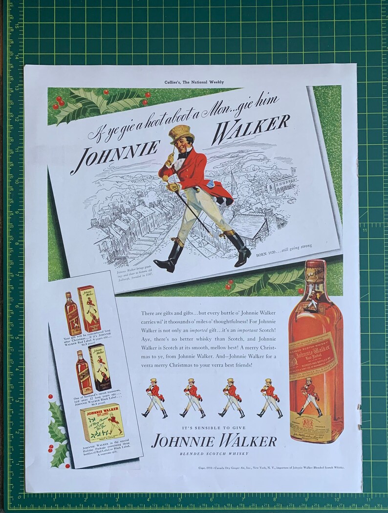 May include: A vintage advertisement for Johnnie Walker blended scotch whisky. The ad features a cartoon illustration of a man in a red coat walking across a snowy landscape. The text reads "& ye gie a hoot about a Mon...gie him WALKER JOHNNIE" and "It's sensible to give JOHNNIE WALKER BLENDED SCOTCH WHISKY".