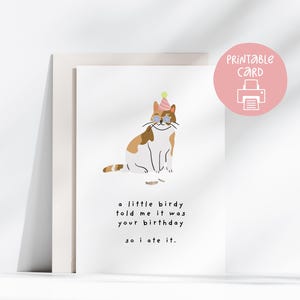 おもしろ猫の誕生日カード、友達への印刷可能なカード、5x7、猫好きカード、猫の飼い主、バーディが私に言ったので食べました、おもしろ猫カード、即時ダウンロード