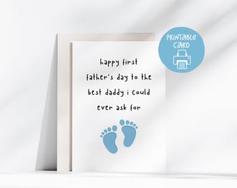 Happy First Father&#39;s Day Dad Card, Printable Father&#39;s Day Card, 5x7 Card, Father&#39;s Day Card For Dad, Best Daddy Card, From The Baby, Newborn