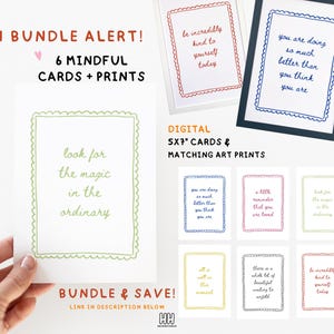 May include: A collection of six mindful cards and prints, each with a unique inspirational quote. The cards are 5x7 inches and feature colorful, decorative borders and handwritten-style text. The words "look for the magic in the ordinary" are visible.