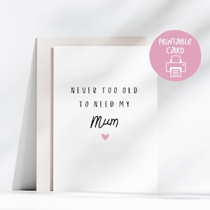 Jamais trop vieille pour avoir besoin de ma mère - Carte minimaliste de la meilleure maman du monde - Meilleure carte de fête des mères pour maman, carte de remerciement simple pour maman, anniversaire de maman