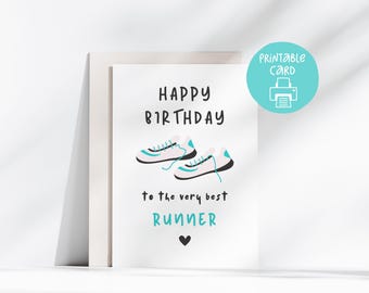 May include: Printable birthday card with a white background and blue text. The card says "Happy Birthday to the very best runner" and features a pair of white running shoes with blue accents.
