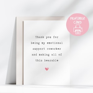 Emotionale Unterstützung Coworker - Lustige Kollegin Karte - Arbeit Bestie Karte - Lustiger Arbeitsfreund - Arbeit erbarmbar machen - Arbeitstherapie Danke