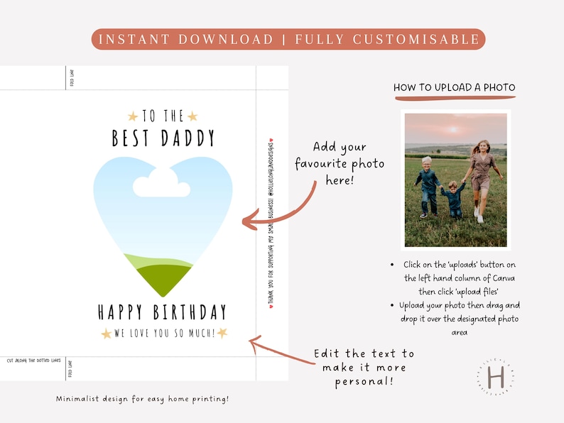 May include: A customizable birthday card design with the text "TO THE BEST DADDY" and "HAPPY BIRTHDAY WE LOVE YOU SO MUCH!". The card features a heart-shaped design with space for a photo and instructions on how to upload a photo.