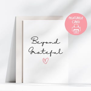 Carte imprimable Beyond Grateful, carte 5 x 7 avec enveloppe imprimable, téléchargement numérique, téléchargement immédiat, carte de remerciement, carte de remerciement