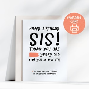 Carte d'anniversaire imprimable soeur, drôle d'âge, carte 5 x 7 avec enveloppe imprimable, téléchargement numérique, carte d'anniversaire drôle pour soeur