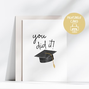 Ce l&#39;hai fatta, Biglietto di auguri per la laurea, Stampabile per la laurea, Biglietto di congratulazioni per i laureati, Biglietto con il cappello di laurea, Scuola superiore, Università