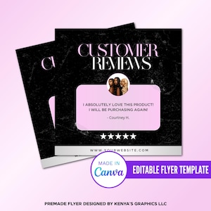 May include: Black and white flyer template with a customer review quote, "I absolutely love this product! I will be purchasing again! - Courtney H.". The flyer also includes a five-star rating, the website address, and the text "Made in Canva Editable Flyer Template".
