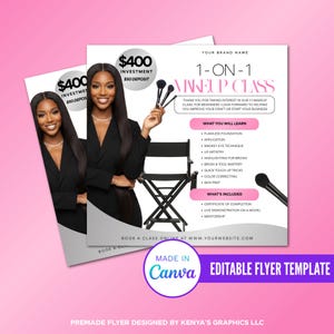 May include: A pink and white flyer advertising a 1-on-1 makeup class. The flyer features a woman in a black blazer holding makeup brushes. The flyer includes details about the class content and what's included. The flyer is a premade template.
