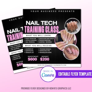 May include: Black and pink flyer advertising a nail tech training class. The flyer includes the text "Nail Tech Training Class", "What You Will Learn", and "What You Will Receive". The flyer also includes a price of $600 for the investment and $200 for the deposit. The flyer is made in Canva and is an editable flyer template.