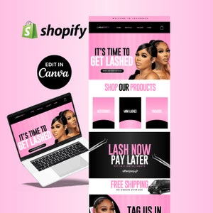 May include: A pink and black website design for a lash business, with the text "IT'S TIME TO GET LASHED" and "SHOP OUR PRODUCTS". The design includes images of women, accessories, mink lashes, and packages. The Shopify and Canva logos are also visible.