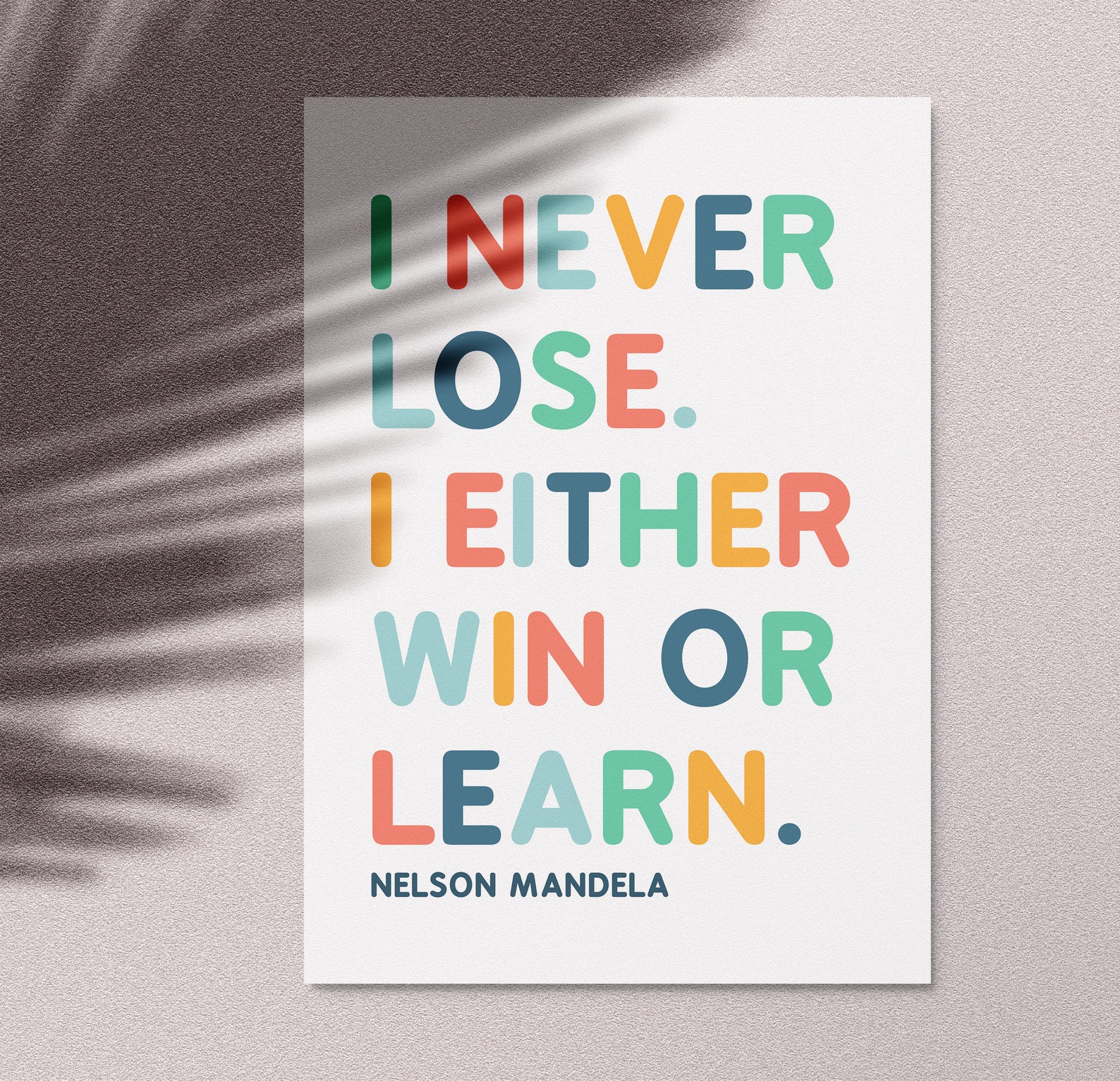 I Never Lose I Either Win or Learn / Nelson Mandela Quote