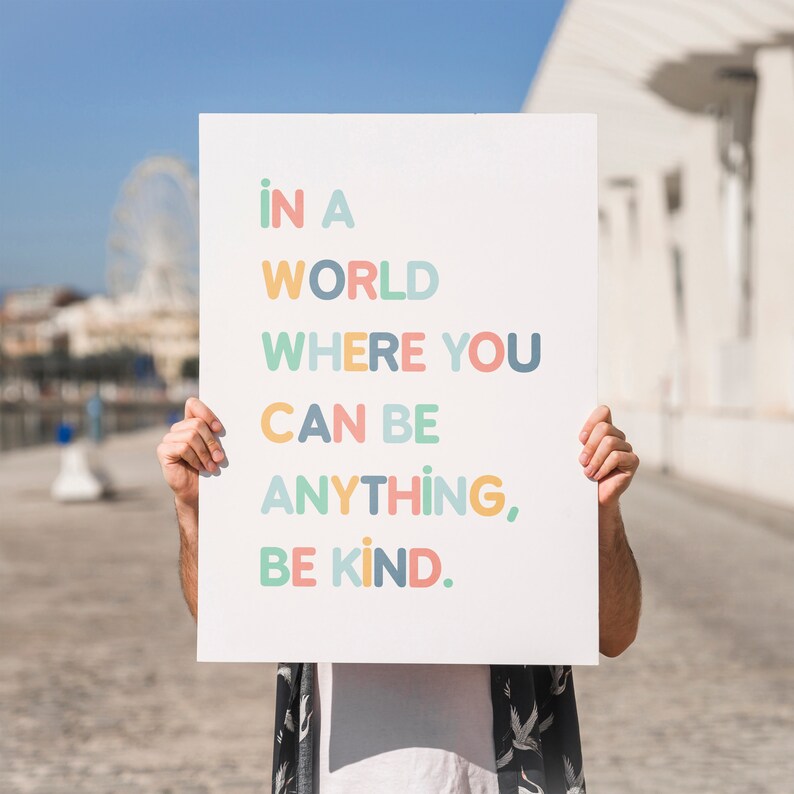 In A World Where You Can Be Anything Be Kind / Inspirational Etsy