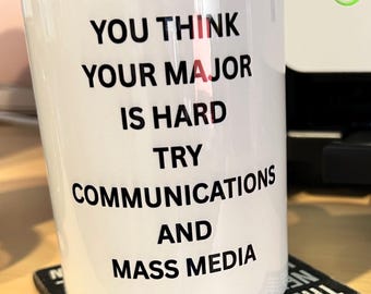 Funny Communications Major Mug | Sarcastic Student Gift|Graduation Gift
