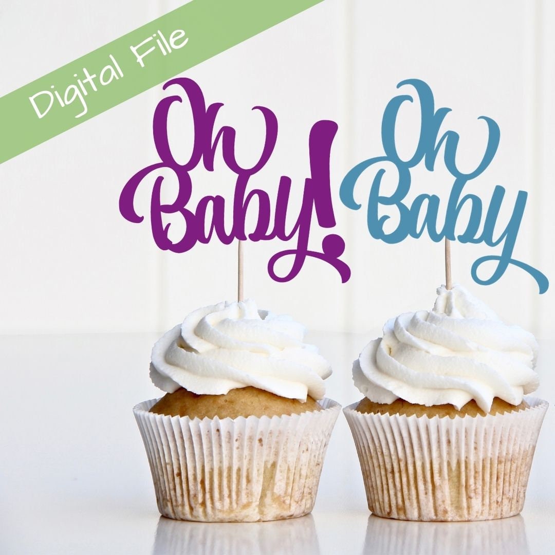 Topper SVG, Cupcake Topper SVG, Oh Baby Topper SVG, Baby Party Topper