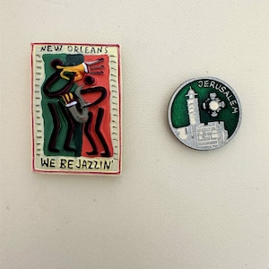 VINTAGE Refrigerator Magnets 1980&#39;s:  We Be Jazzin&#39; New Orleans 3D Magnet 2 3/4&quot; x 1 3/4&quot;, Jerusalem Old City Metal Coin Magnet 1 1/2&#39; Diam.