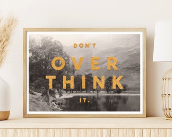 Don’t Overthink It Typography A3 Art Print