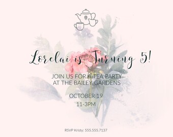 May include: A pink and green floral tea party invitation for Lorelai's 5th birthday. The invitation includes a teapot and teacups graphic, the text "Lorelai is Turning 5!" and details about the party, including the date, time, and location.