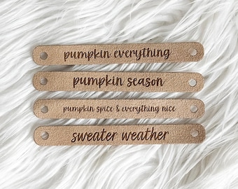 Engraved Faux Suede Pumpkin Stem Tags: Sweater Weather, Pumpkin Everything, Spice Season
