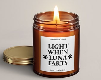 Light When Your Dog Farts Soy Wax Candle | Funny Candles | Funny Gifts For Dog Owner | Funny Pet Gifts | Pet Owner Gift | Dog Lover Gift