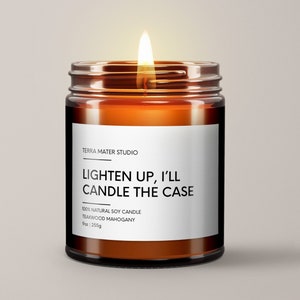 Lighten Up, I’ll Candle The Case | Soy Wax Candle | Lawyer Gift For Women | Attorney Gifts | Funny Gifts For Lawyers | Law School