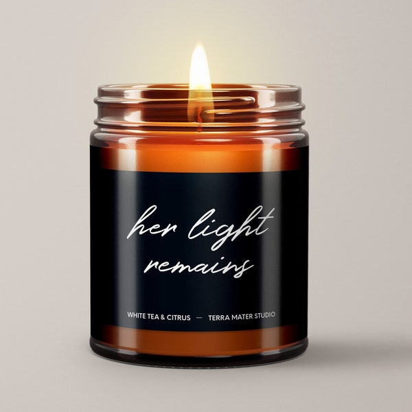 Her Light Remains | Soy Wax Candle | Condolences Gift | Memorial Candle | Sympathy Candle Gift | Loss of Loved One | In Memoriam Gift