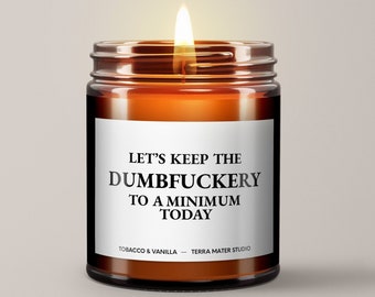 Let’s Keep The Dumbfuckery To A Minimum Today | Funny Candles | Funny Gifts | Funny Christmas Gift | Funny Secret Santa Gift | Gift For Her