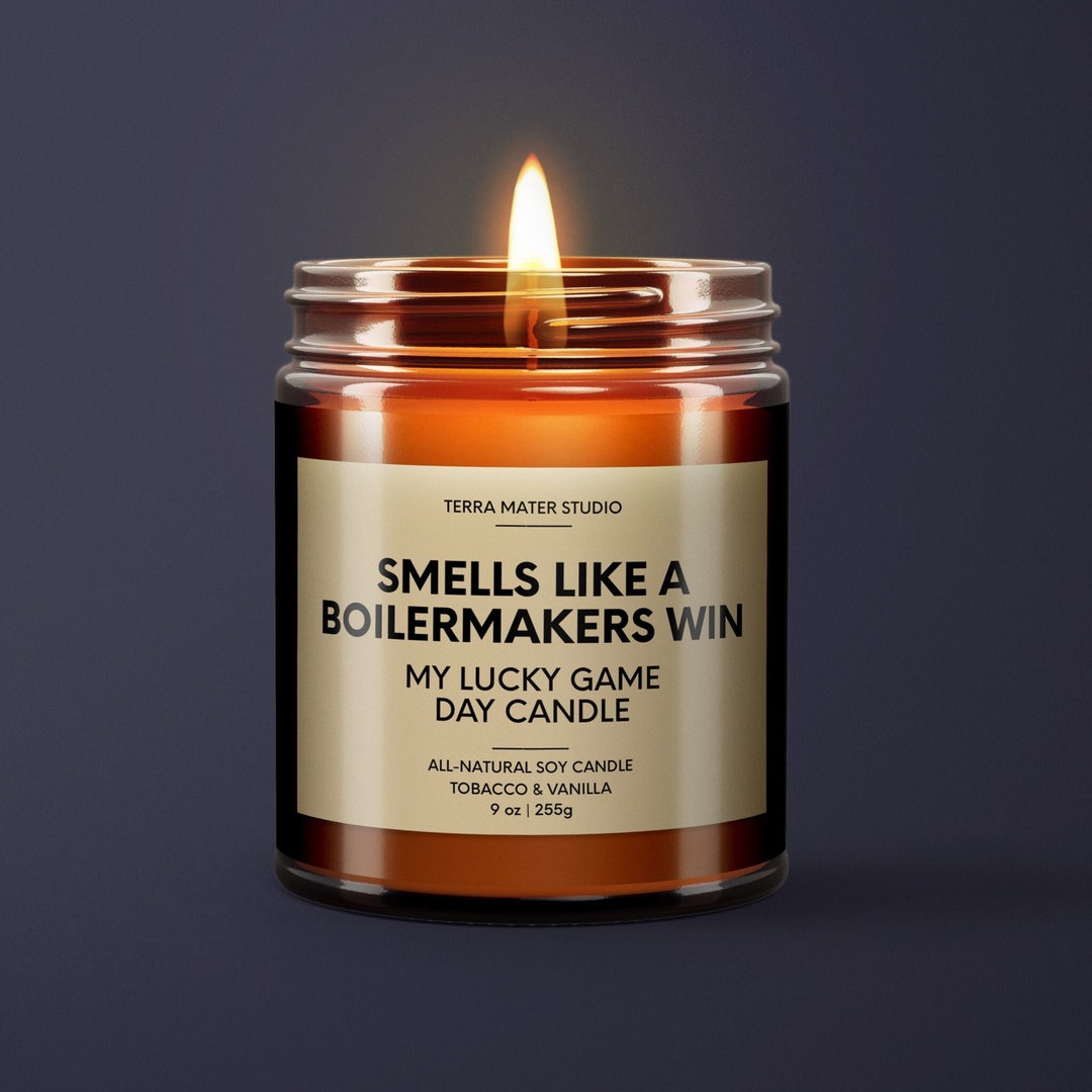 Smells Like A Boilermakers Win Candle Purdue Lucky Game Day Candle Soy ...