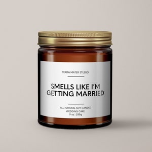 Smells Like Im Getting Married Candle Essential Oil Soy Wax Candle Newly Engaged Gift Wedding Gift Ideas Engagement Candle image 3