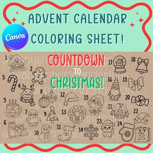 Könnte beinhalten: Adventskalender-Malvorlage mit Countdown bis Weihnachten. Enthält 24 nummerierte, umrissene Illustrationen von weihnachtlichen Gegenständen wie einem Lebkuchenmann, einem Rentier und dem Weihnachtsmann. Der Text "ADVENT CALENDAR COLORING SHEET!" steht oben.