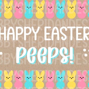 May include: A brown background with the words "HAPPY EASTER" and "PEEPS!" in white and blue. The image is decorated with rows of yellow, pink, and blue bunny-shaped marshmallow candies.