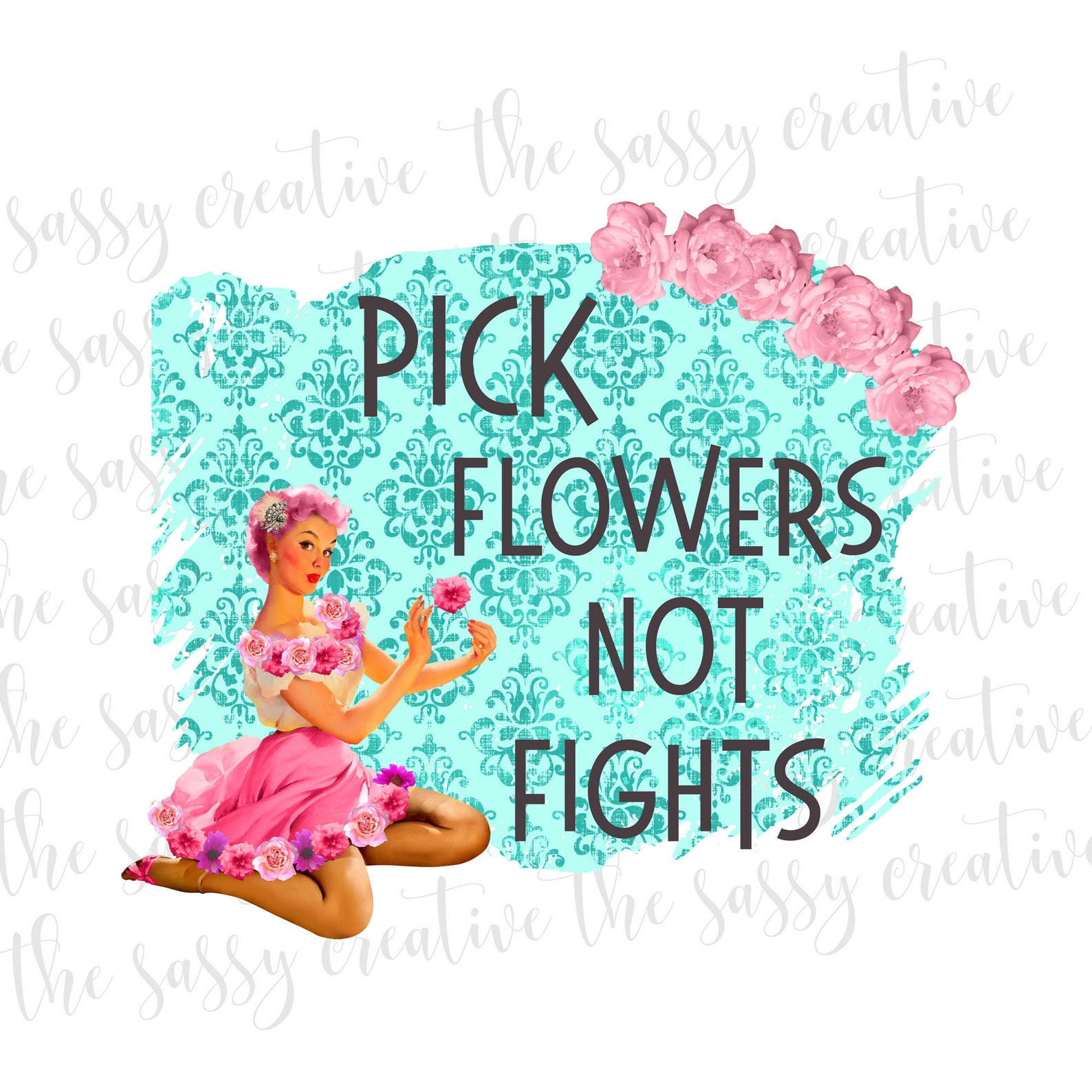 Pick Flowers Not Fights PNG File for Sublimation Southern Etsy