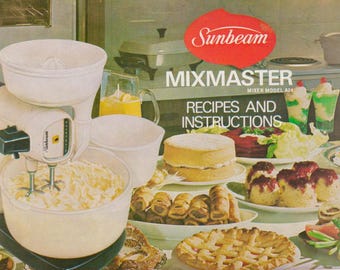Gesamtes ebook. Sunbeam Mixmaster A24 Kochbuch: Vintage 1970 Rezepte (PDF Download)