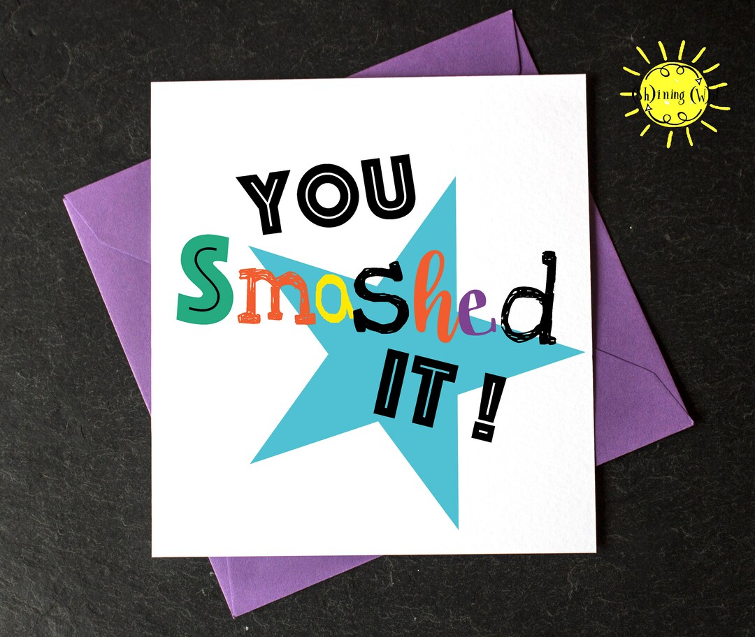 You Smashed It Well Done Card Congratulations Card You - Etsy
