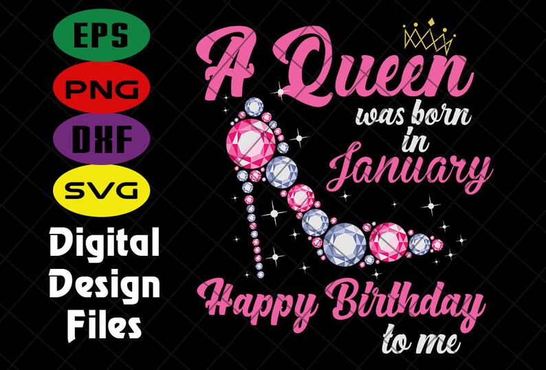 Download A queen was born in January svg birthday svg queens ...