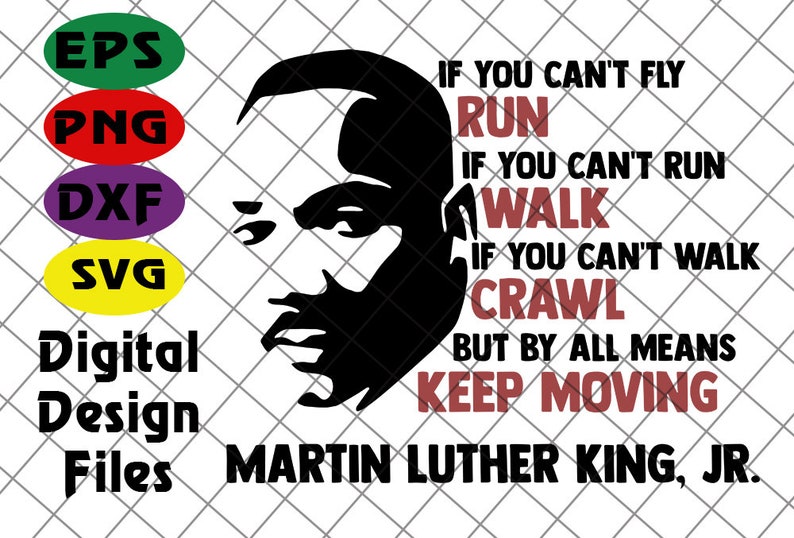 Download Martin Luther King Jr svg Martin Luther King Keep Moving ...