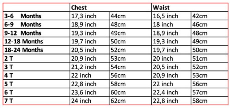 May include: Size chart for children's clothing with measurements in inches and centimeters. The chart shows chest and waist measurements for sizes 3-6 months to 7T.