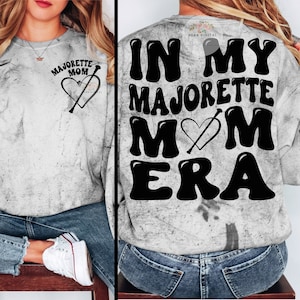 In My Majorette Mom Era SVG PNG, Majorette Mom Era SVG, Majorette Mom Shirt Svg, Mom Svg, Dance Mom Svg, Dance Team Svg