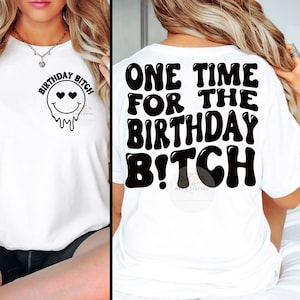 PNG SVG één keer voor de verjaardag Bitch Shirt Design Happy Birthday Shirt Het is mijn verjaardag Golvende tekst Trendy Shirt Verjaardag SVG Grappig Shirt