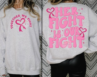 Her Fight is Our Fight SVG PNG, Breast Cancer Awareness Svg, Cancer Svg, Cancer Ribbon Svg, Cancer Survivor Svg, Breast Cancer Svg