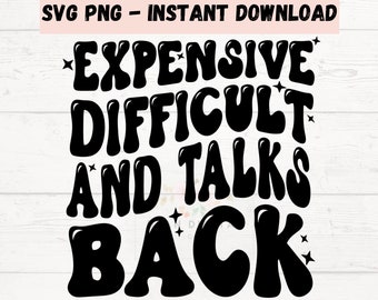 Teuer schwierig und spricht zurück als Png, Sublimation Png, sofortiger Download, trendiges gewelltes Text Retro Png Design, digitale Designs