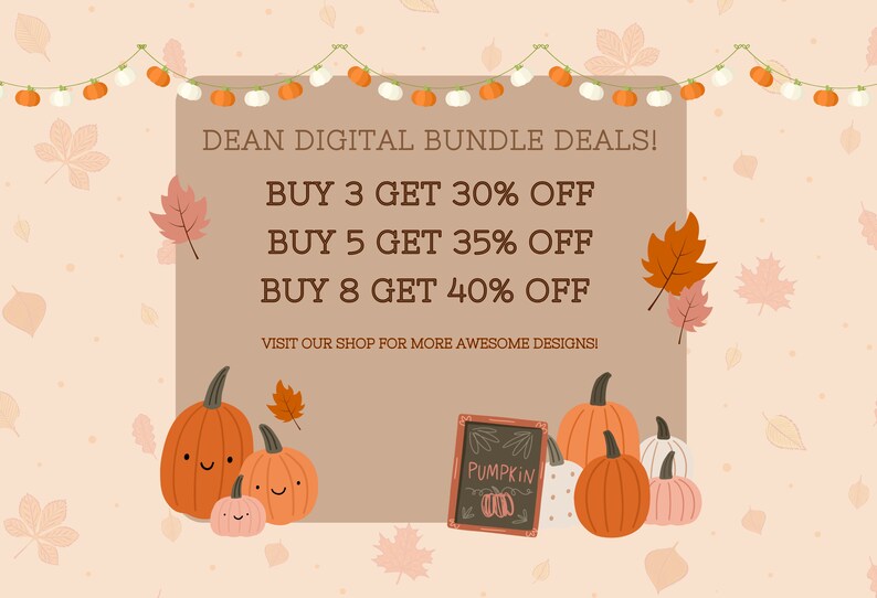 K&ouml;nnte beinhalten: Eine digitale Illustration eines Herbstverkaufs mit K&uuml;rbissen, Bl&auml;ttern und einer Lichterkette. Der Text lautet "DEAN DIGITAL BUNDLE DEALS! BUY 3 GET 30% OFF BUY 5 GET 35% OFF BUY 8 GET 40% OFF VISIT OUR SHOP FOR MORE AWESOME DESIGNS!"