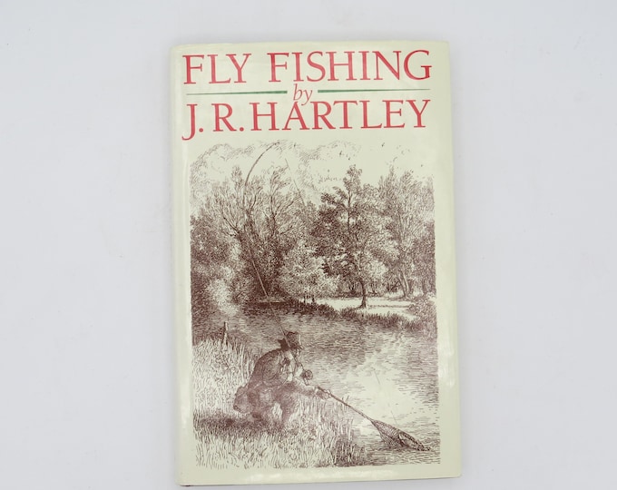 Vintage Fly Fishing Book, Fishing Book, JR Hartley, 1990s, Fishing