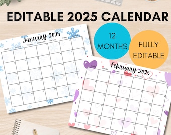 Editable 2025 Calendar / Printable January, February, March, April, May, June, July, August, September, October, November, December Calendar
