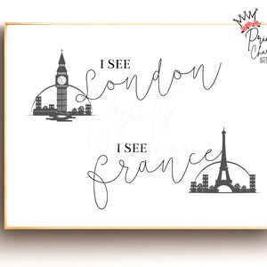 May include: Black and white printable wall art with the text "I see London" and a silhouette of Big Ben and "I see France" with a silhouette of the Eiffel Tower.