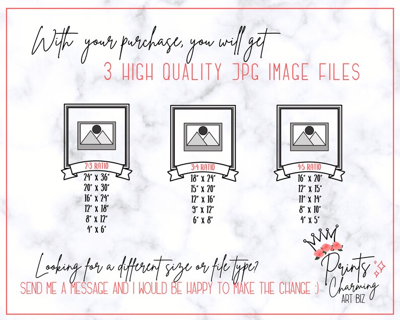 May include: A digital art print advertisement with text that reads "With your purchase, you will get 3 HIGH QUALITY JPG IMAGE FILES." Includes size ratios and dimensions in inches. The print is from Paints Charming Art Biz.