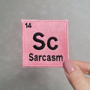 Funny, Sarcasm, Humour, Periodic Table, Pink Square Embroidered Iron or Sew on Patch for Bags, Jackets, Jeans, Trucker Hats and more!