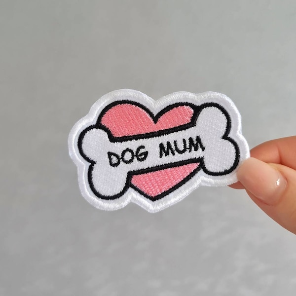 Dog Mum/Mom/Mama, Pink and White, Heart and Bone, Embroidered Iron or Sew on Patch for Jackets, Poo Bags, Hats and Jeans for Puppy Lovers